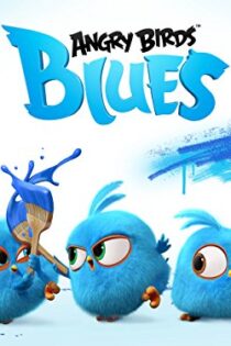 دانلود انیمیشن پرندگان خشمگین آبی Angry Birds Blues 2017