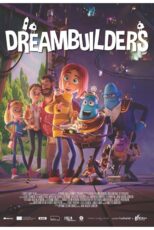 دانلود انیمیشن رویاساز با دوبله فارسی Dreambuilders 2020