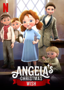 انیمیشن آرزوی کریسمس آنجلا Angela’s Christmas Wish 2020