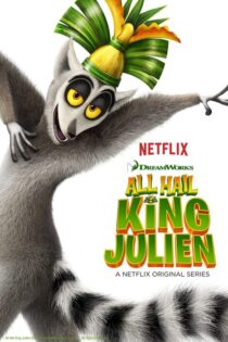 دانلود انیمیشن زنده باد شاه جولین All Hail King Julien TV Series