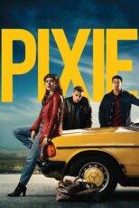 دانلود فیلم پیکسی با دوبله و زیرنویس فارسی Pixie 2020
