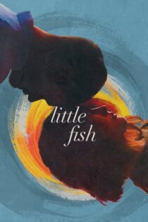 دانلود فیلم ماهی کوچک با زیرنویس فارسی Little Fish 2020