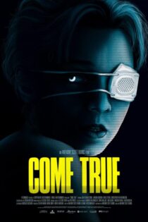 دانلود فیلم به حقیقت پیوستن Come True 2020 با کیفیت HQ