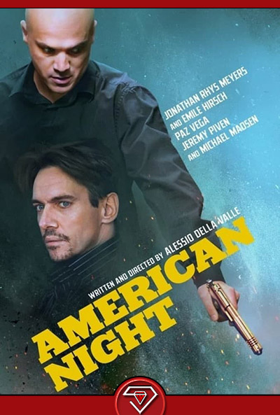 دانلود فیلم شب آمریکایی American Night 2021