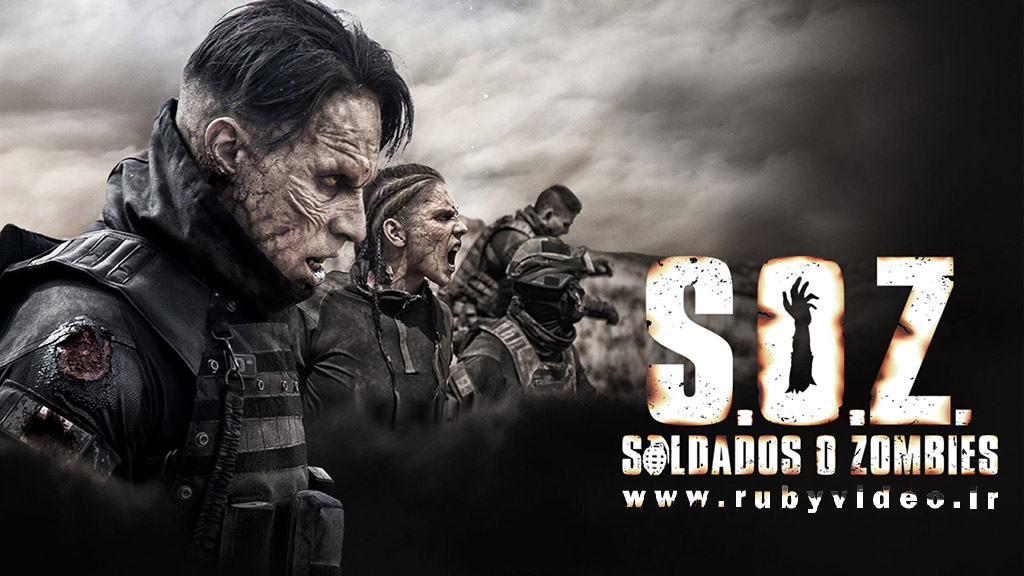 سریال سربازان یا زامبی‌ها S.O.Z: Soldados o Zombies 2021