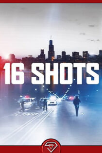 دانلود فیلم 16 شلیک 16 Shots 2019