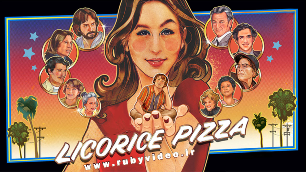 فیلم پیتزای شیرین بیان Licorice Pizza 2021