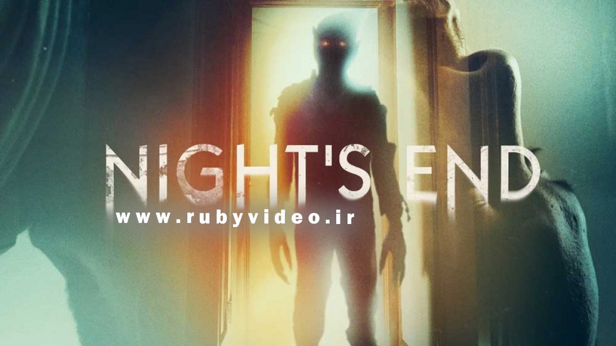 فیلم پایان شب Night's End 2022