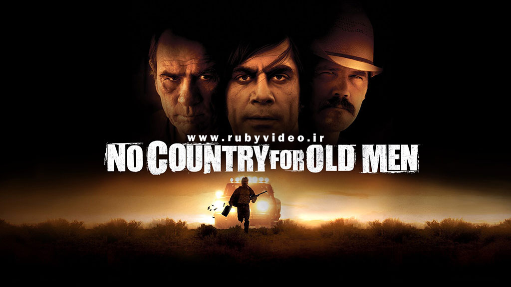 فیلم جایی برای پیرمردها نیست No Country for Old Men 2007