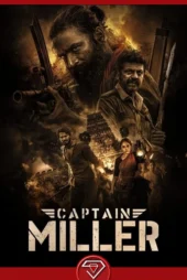 دانلود فیلم کاپیتان میلر Captain Miller 2024